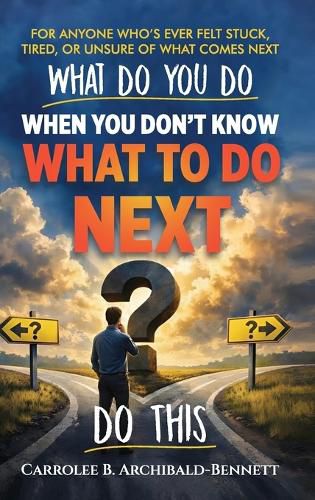 Cover image for What Do You Do You When You Don't Know What To Do