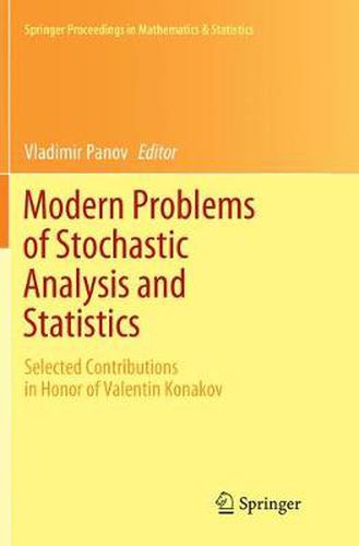 Cover image for Modern Problems of Stochastic Analysis and Statistics: Selected Contributions In Honor of Valentin Konakov