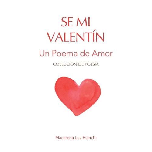 Cover image for Se Mi Valentin: Un Poema de Amor