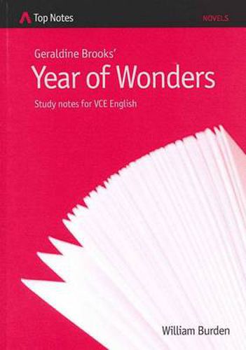 Geraldine Brook's Year of Wonders: Study Notes for VCE English