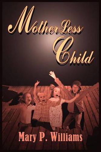 Cover image for MotherLess Child