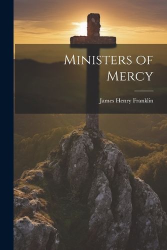 Cover image for Ministers of Mercy