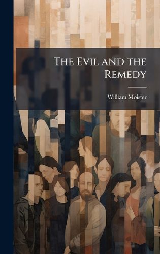 Cover image for The Evil and the Remedy