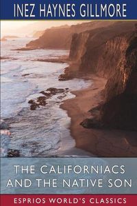 Cover image for The Californiacs and The Native Son (Esprios Classics)