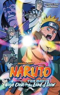Cover image for Naruto the Movie Ani-Manga, Vol. 1, 1: Ninja Clash in the Land of Snow