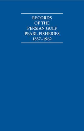 Cover image for Records of the Persian Gulf Pearl Fisheries 1857-1962 4 Volume Hardback Set Including Boxed Maps