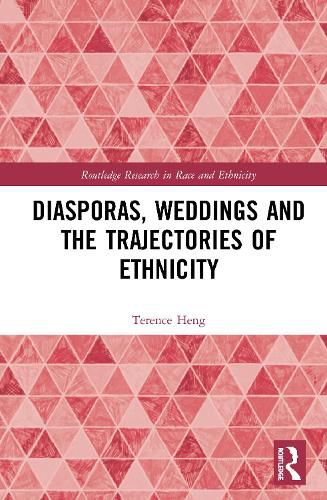 Cover image for Diasporas, Weddings and the Trajectories of Ethnicity