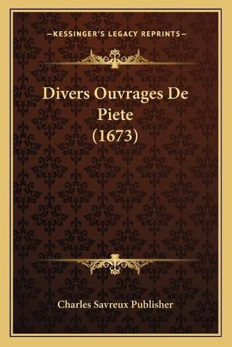 Cover image for Divers Ouvrages de Piete (1673)