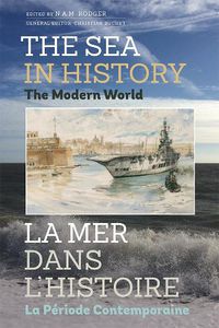 Cover image for The Sea in History - The Modern World