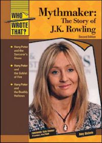 Cover image for Mythmaker: The Story of J.K. Rowling