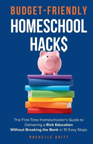 Cover image for Budget-Friendly Homeschool Hacks