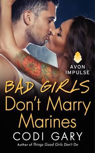 Cover image for Bad Girls Don't Marry Marines