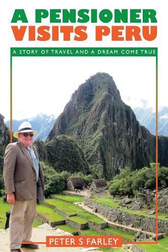 A Pensioner Visits Peru