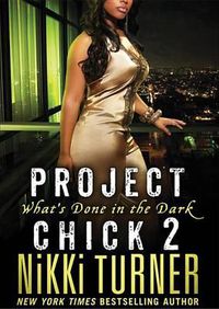Cover image for Project Chick 2: What's Done in the Dark