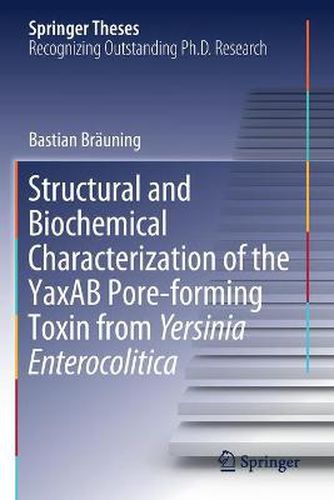 Cover image for Structural and Biochemical Characterization of the YaxAB Pore-forming Toxin from Yersinia Enterocolitica