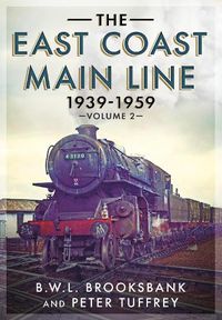 Cover image for The East Coast Main Line 1939-1959