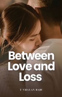 Cover image for Between Love and Loss