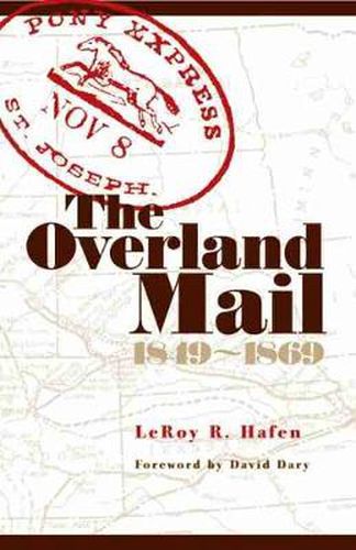 Cover image for The Overland Mail: 1849-1869