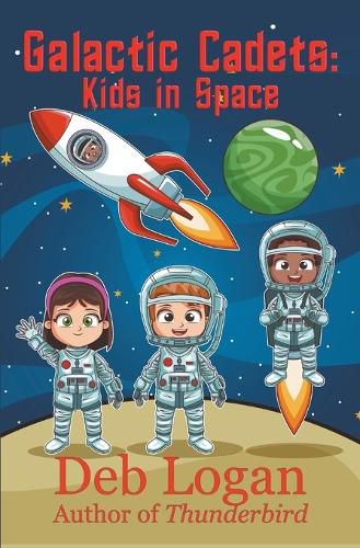 Cover image for Galactic Cadets: Kids in Space