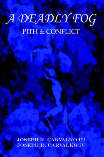 Cover image for A Deadly Fog: Pith & Conflict