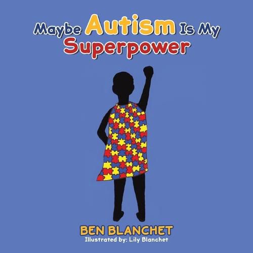 Cover image for Maybe Autism Is My Superpower