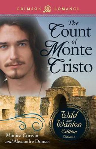 Cover image for The Count of Monte Cristo: The Wild and Wanton Edition Volume 2