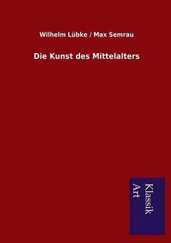 Cover image for Die Kunst des Mittelalters