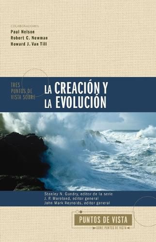 Cover image for Tres puntos de vista sobre la creacion y la evolucion Softcover Three Views on Creation and Evolution