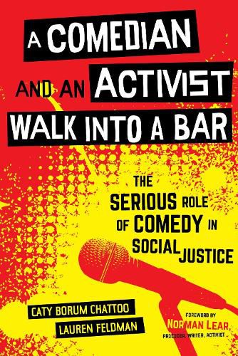 Cover image for A Comedian and an Activist Walk into a Bar: The Serious Role of Comedy in Social Justice