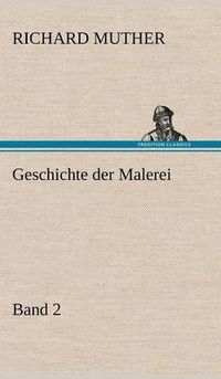 Cover image for Geschichte Der Malerei 2