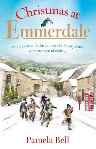 Christmas at Emmerdale: a nostalgic war-time read (Emmerdale, Book 1)