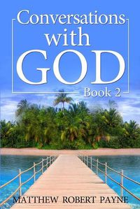 Cover image for Conversations With God: Book 2