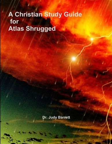 Cover image for A Christian Study Guide for Atlas Shrugged