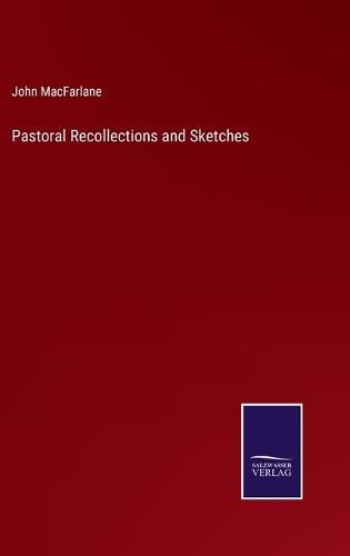 Pastoral Recollections and Sketches