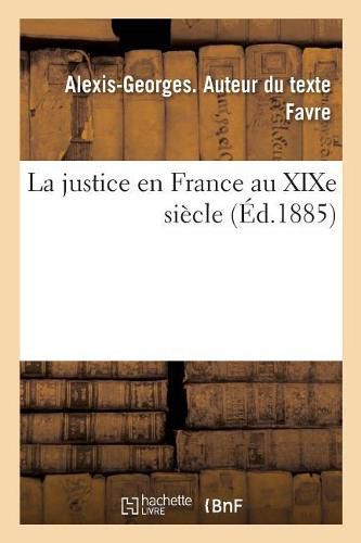 Cover image for La justice en France au XIXe siecle