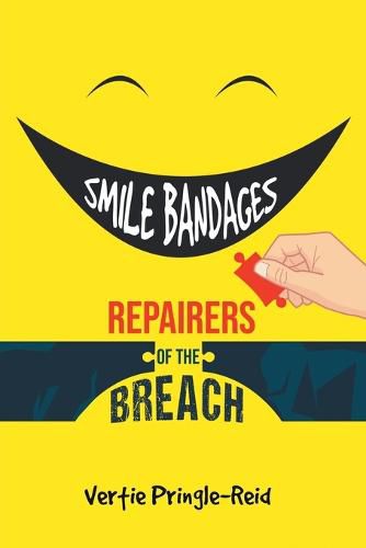 Cover image for Smile Bandages, Repairers of the Breach