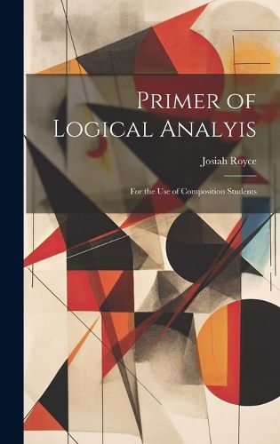 Cover image for Primer of Logical Analyis