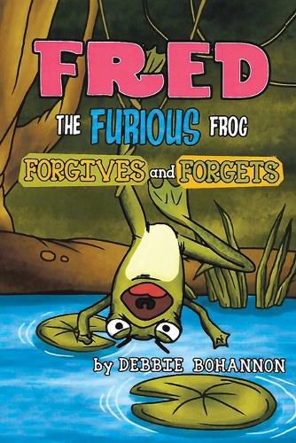 Cover image for Fred the Furious Frog