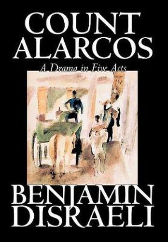 Cover image for Count Alarcos -- A Drama in Five Acts