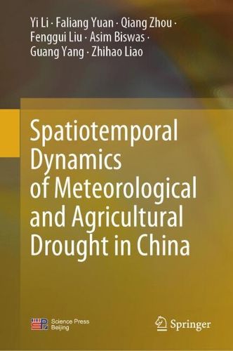 Cover image for Spatiotemporal Dynamics of Meteorological and Agricultural Drought in China