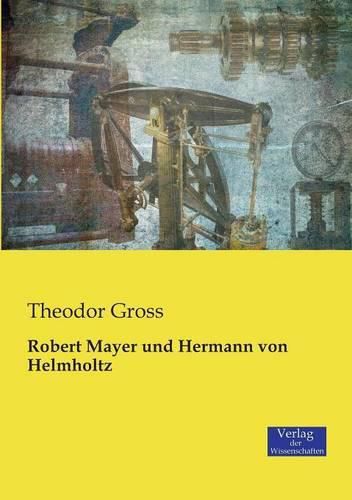 Cover image for Robert Mayer und Hermann von Helmholtz