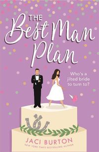 Cover image for The Best Man Plan: A 'sweet and hot friends-to-lovers story' set in a gorgeous vineyard!