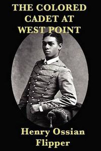 Cover image for The Colored Cadet at West Point