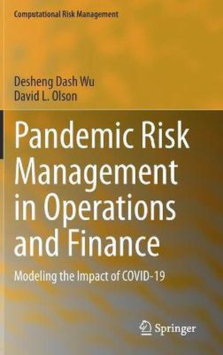 Cover image for Pandemic Risk Management in Operations and Finance: Modeling the Impact of COVID-19