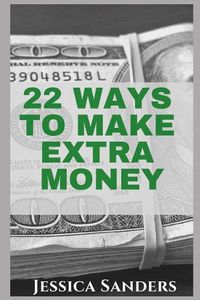 Cover image for 22 Ways to Make Extra Money