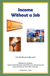 Cover image for Income Without a Job