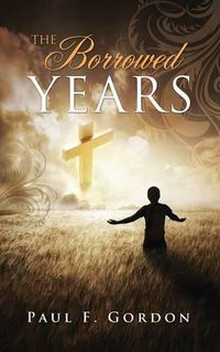 Cover image for The Borrowed Years