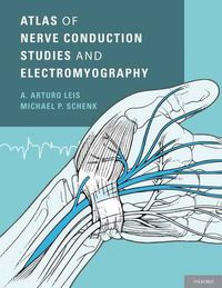 Cover image for Atlas of Nerve Conduction Studies and Electromyography