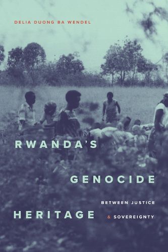 Cover image for Rwanda's Genocide Heritage
