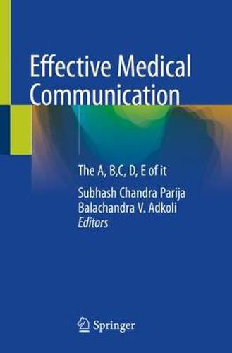 Effective Medical Communication: The A, B,C, D, E of it